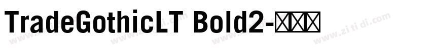 TradeGothicLT Bold2字体转换